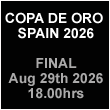 Watch here all the matches and the final of the Copa de Oro in Spain.